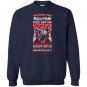 Dumbest thing piss off my wife vision Sweatshirt