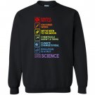 Earth is not flat stand up for science earth day Sweatshirt