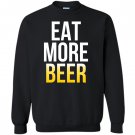 Eat more beer patricks Sweatshirt