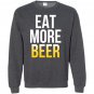 Eat more beer patricks Sweatshirt