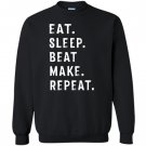 Eat sleep beat repeat make beat maker music producer Sweatshirt