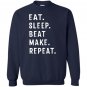 Eat sleep beat repeat make beat maker music producer Sweatshirt