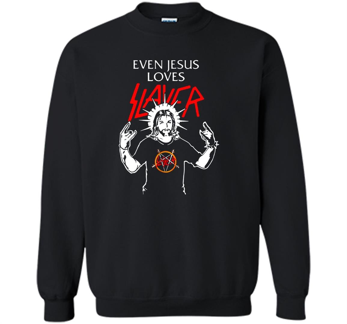 Even jesus loves slayer christian Sweatshirt