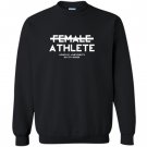 Female athlete judged by achievements not by gender Sweatshirt