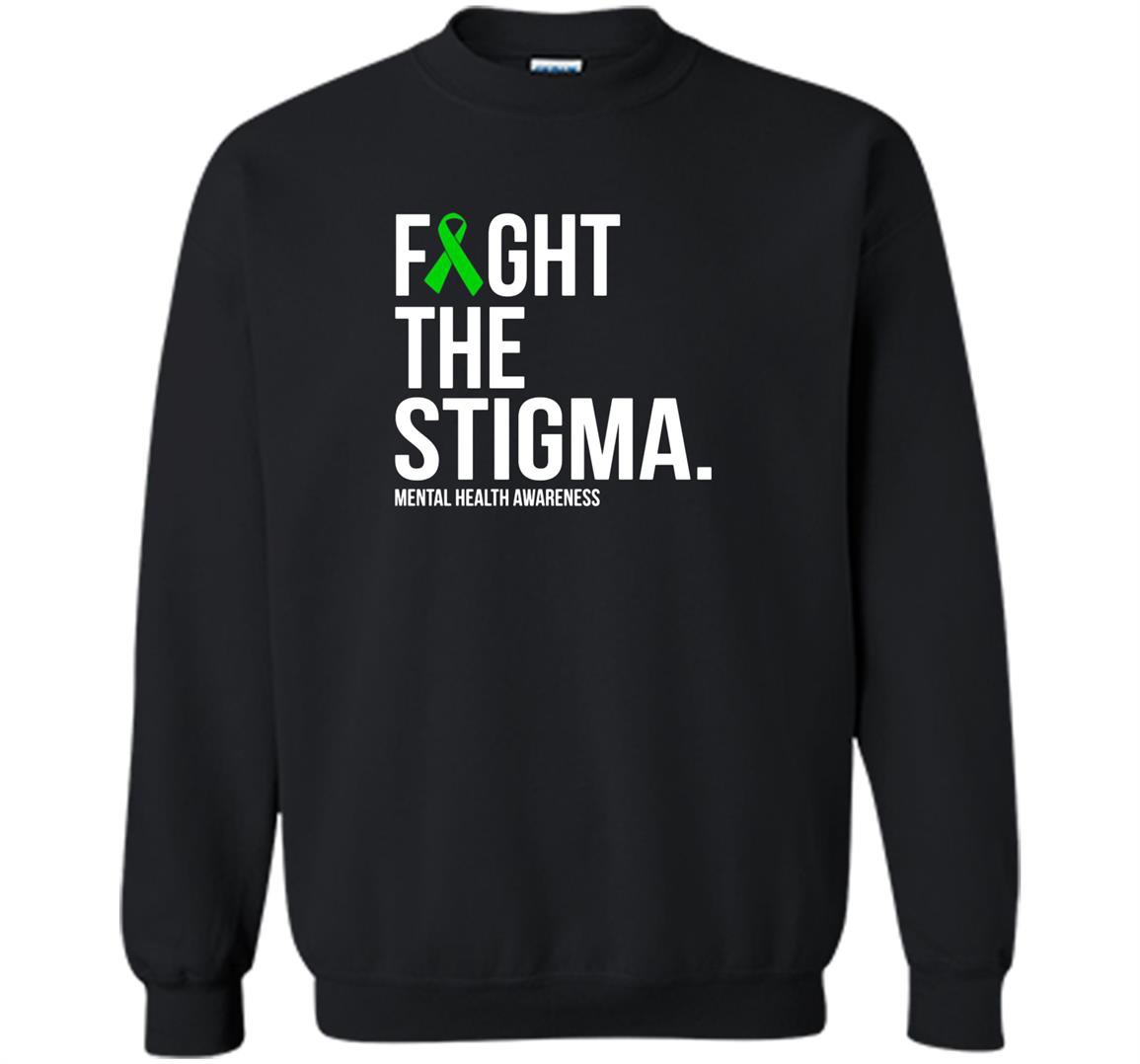 Fight the stigma green ribbon mental health Sweatshirt