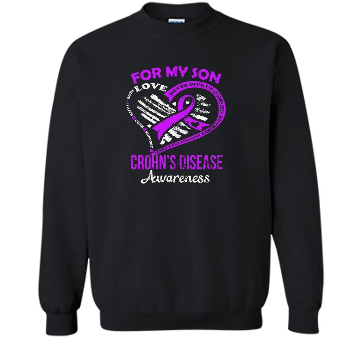 For my son crohns disease awareness Sweatshirt