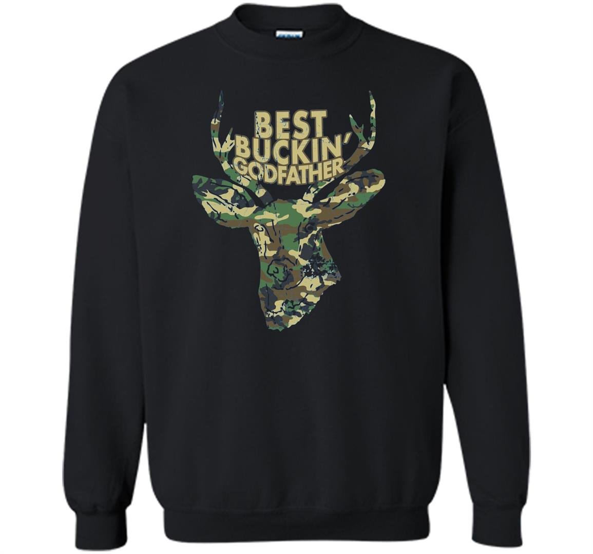 Funny best buckin godfather deer hunting gifts Sweatshirt