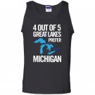 4 out of 5 great lakes prefer michigan funny Tank Top