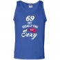 69 yrs old isnt usually this sexy 69th birthday Tank Top
