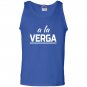 A la verga forget it ah crap mexican slang Tank Top