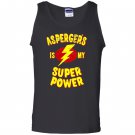 Aspergers is my super power Tank Top