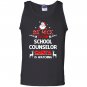 Be nice to the school counselor santa is watching school co Tank Top