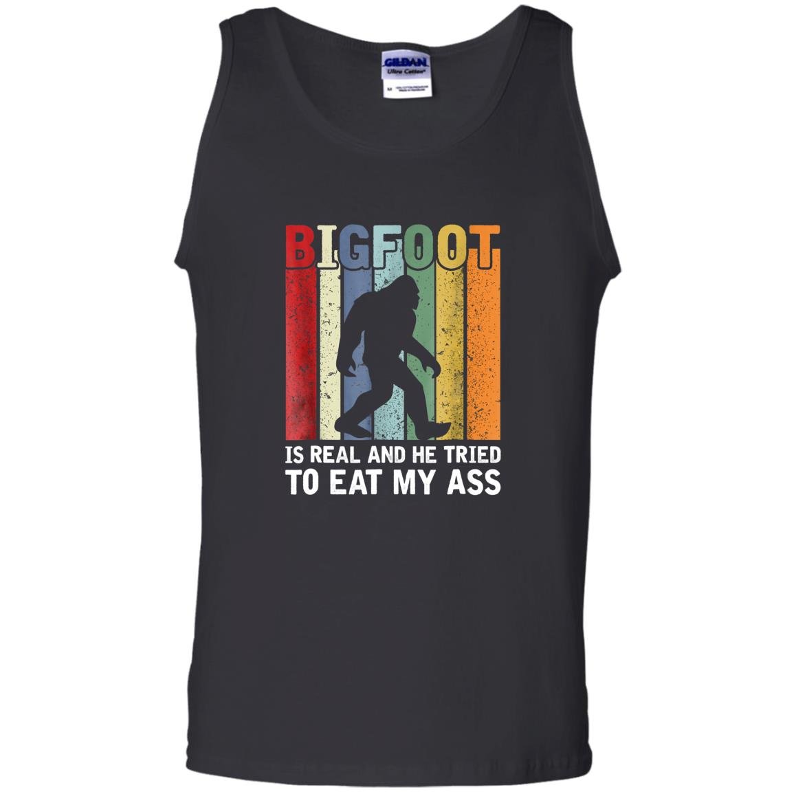 Bigfoot is real and he tried to eat bigfoot Tank Top