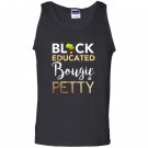Educated bougie and petty Tank Top