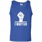 Lives matter i matter power fist Tank Top