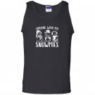 Chilling with my snowmies premium novelty Tank Top