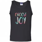 Choose joy funny happy gift Tank Top