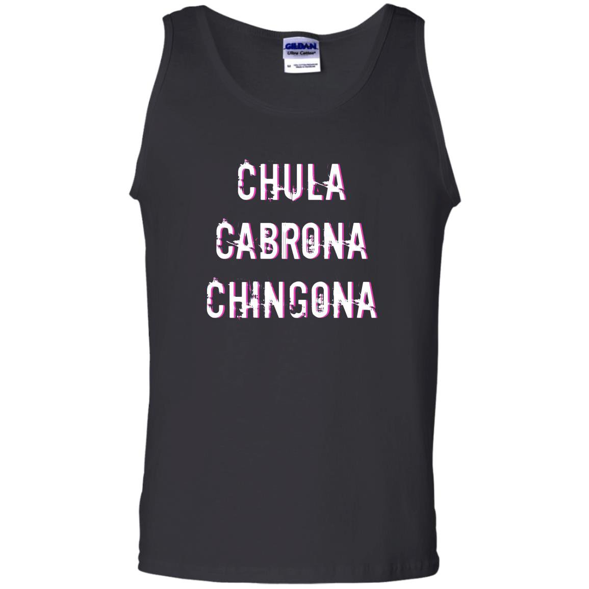 Chula cabrona chingona triple threat latina Tank Top