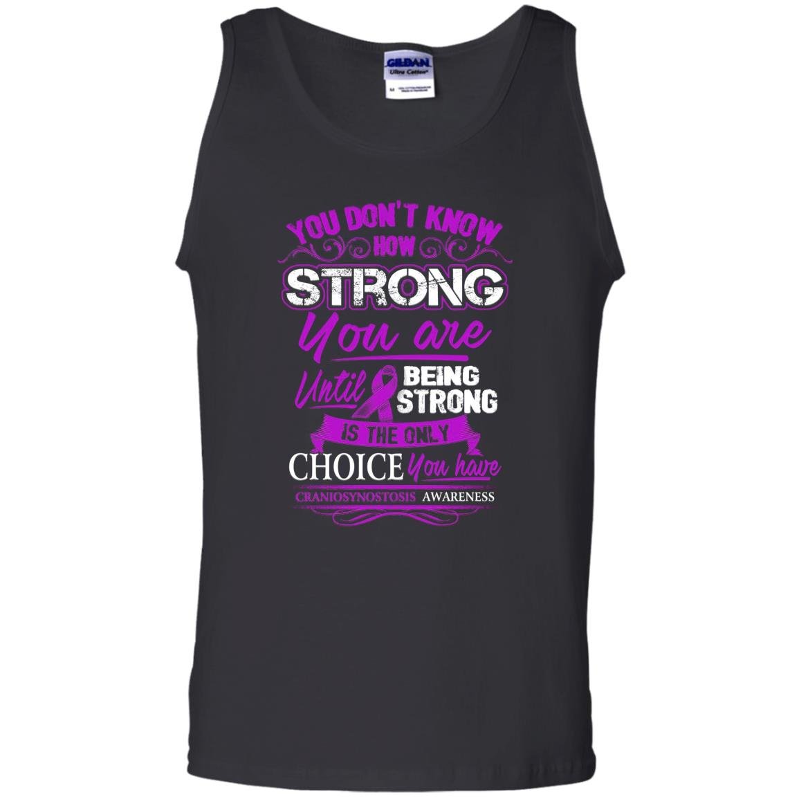 Craniosynostosis being strong is the only choice Tank Top