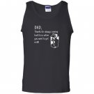 Dad thanks for coming back when you went to get milk Tank Top