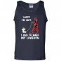 Deadpool sorry im late i had to walk my unicorn Tank Top