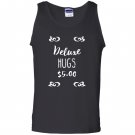Deluxe hugs funny Tank Top