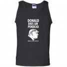 Donald eres un pendejo trump jackass mexican funny Tank Top
