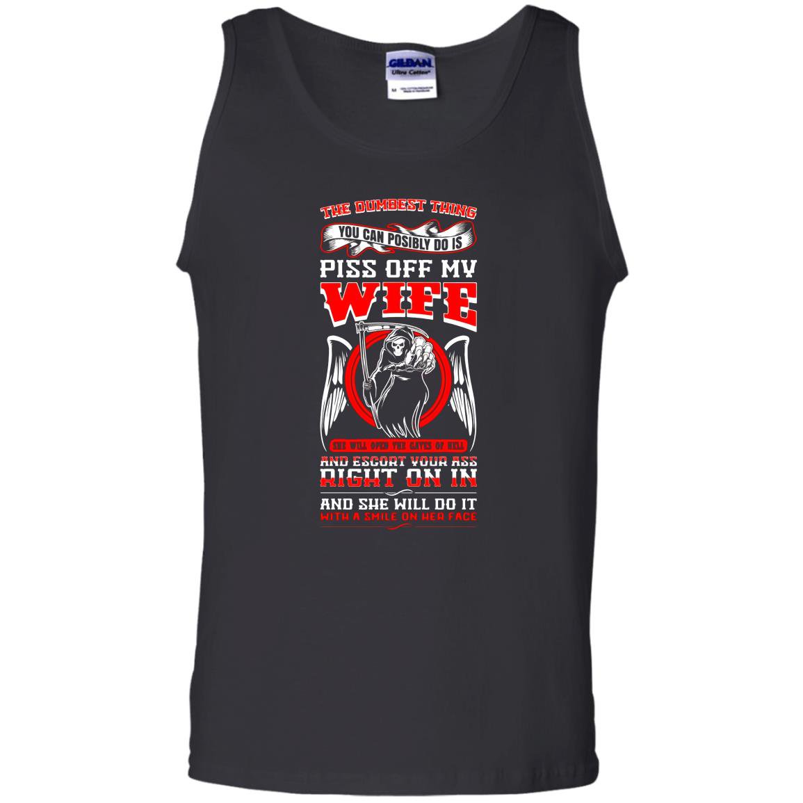 Dumbest thing piss off my wife vision Tank Top