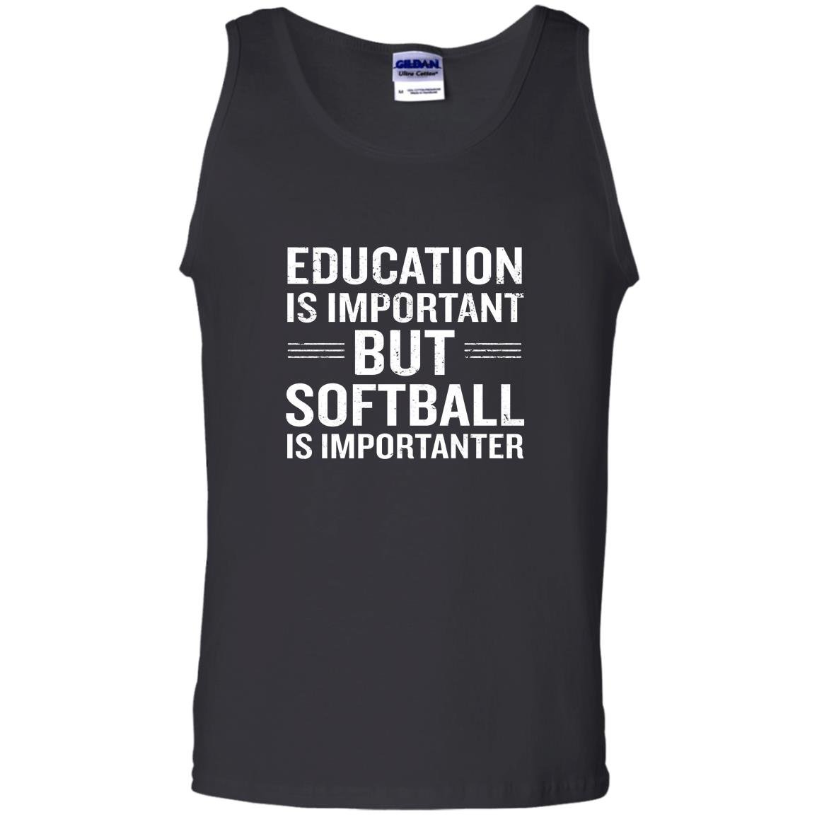 Education is important but softball is importanter Tank Top