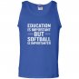 Education is important but softball is importanter Tank Top