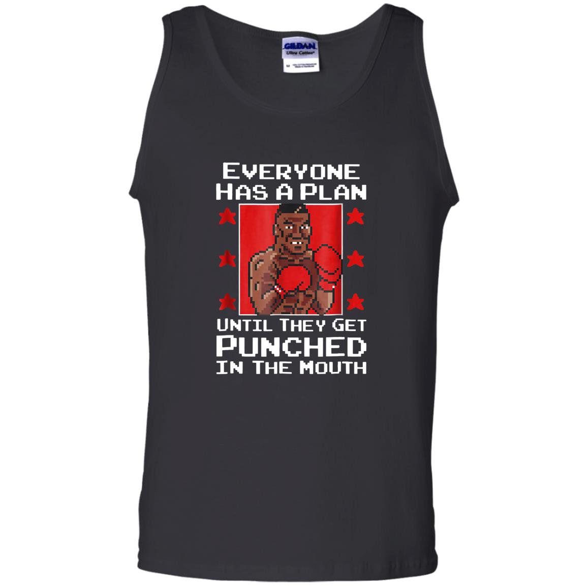 Everyone has a plan until they get punched in the mouth Tank Top