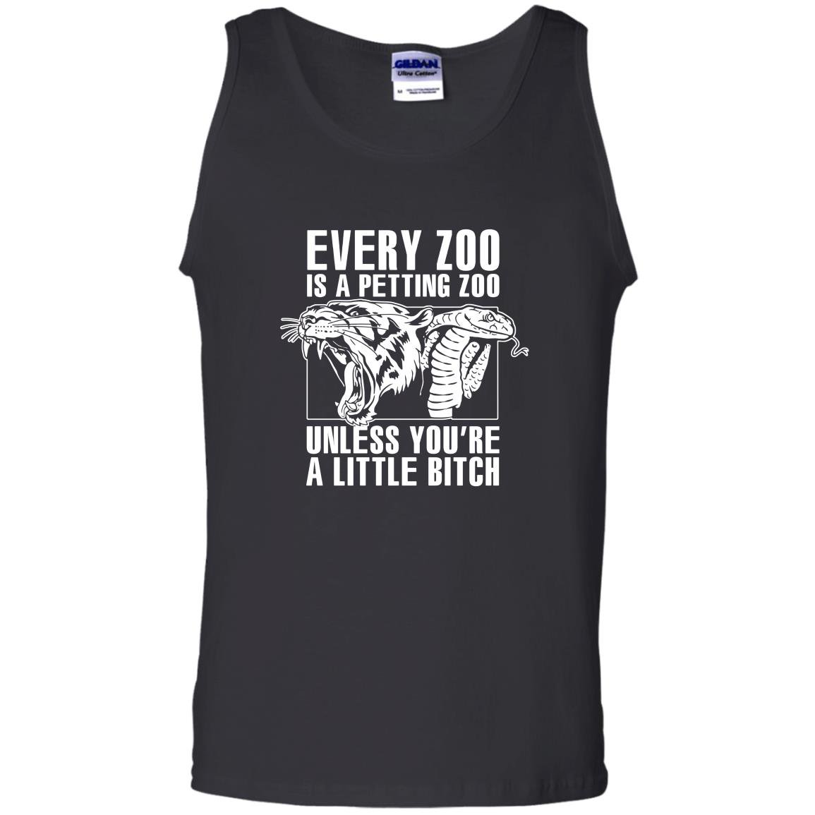 Every zoo is a petting zoo unless youre a bitch Tank Top
