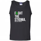 Fight the stigma green ribbon mental health Tank Top
