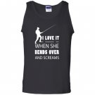 Fishing love it when she bends over and screams Tank Top