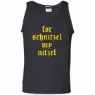 For schnitzel my nitzel funny oktoberfes Tank Top