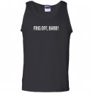 Frigg off barb trailer park Tank Top