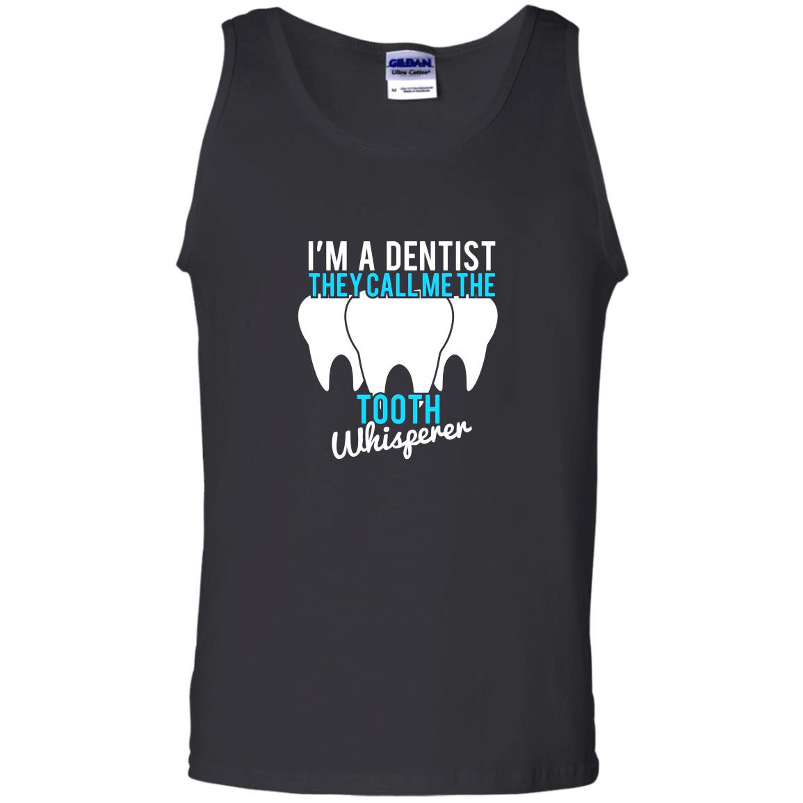 Funny dentist gifts they call me the tooth whisperer Tank Top