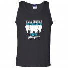 Funny dentist gifts they call me the tooth whisperer Tank Top