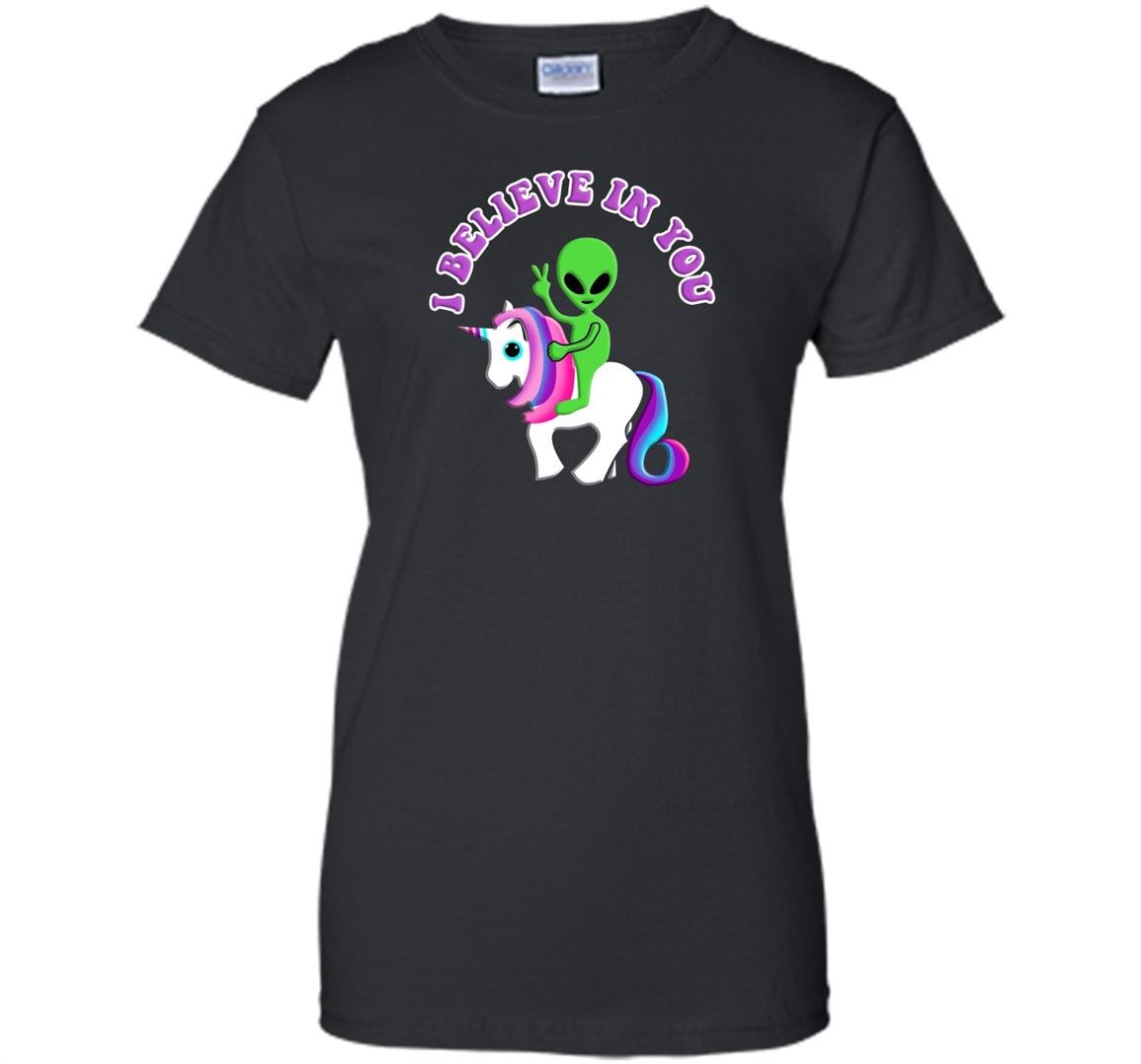 Alien riding a unicorn i believe in you Women