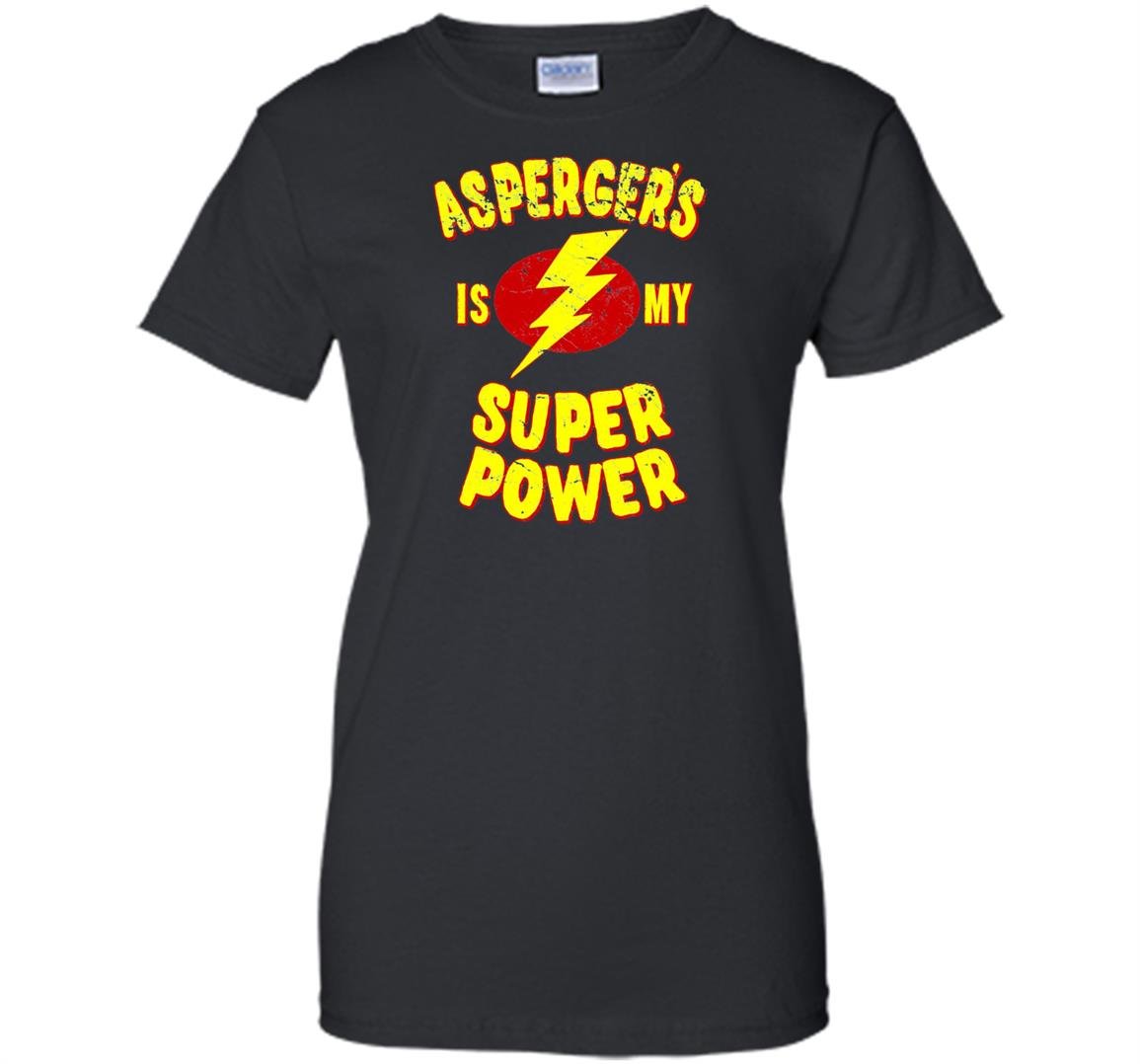 Aspergers is my super power Women
