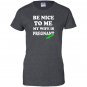 Be nice to me my wife is pregnant again funny Women