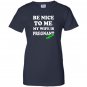 Be nice to me my wife is pregnant again funny Women