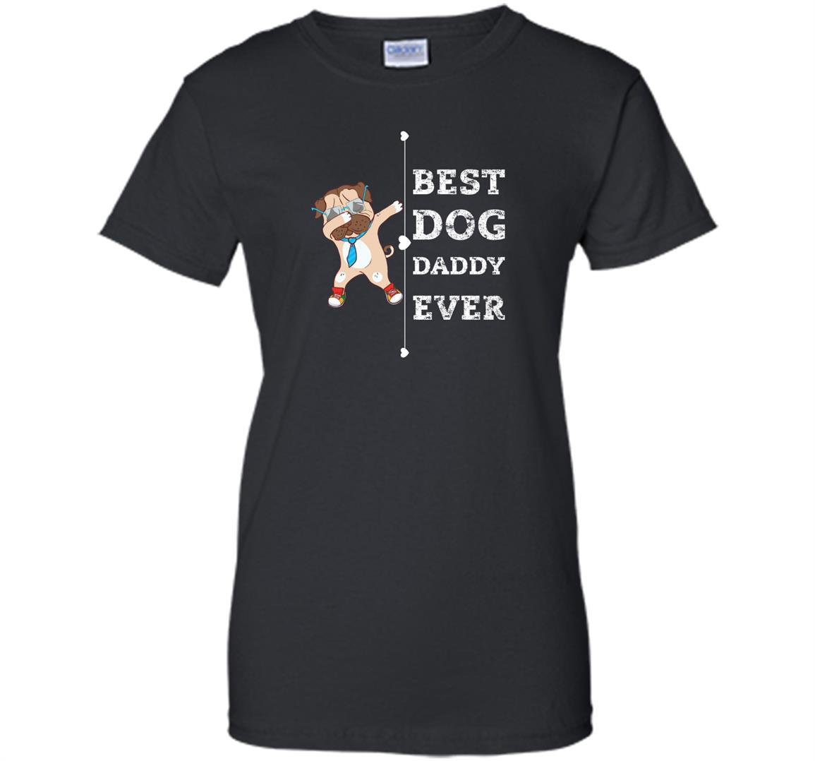 Best dog dad ever daddy Women