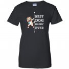Best dog dad ever daddy Women