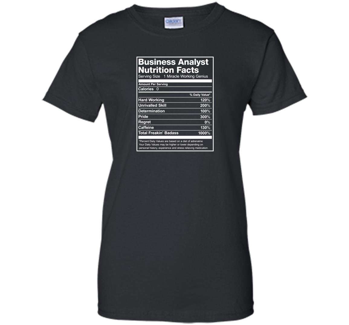 Business analyst nutrition facts funny Women