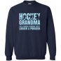 Funny hockey grandma louder prouder Sweatshirt
