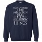 Funny mountain biking gifts love to mountain bike Sweatshirt