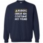 Funny programmer warning error 404 costume not found Sweatshirt