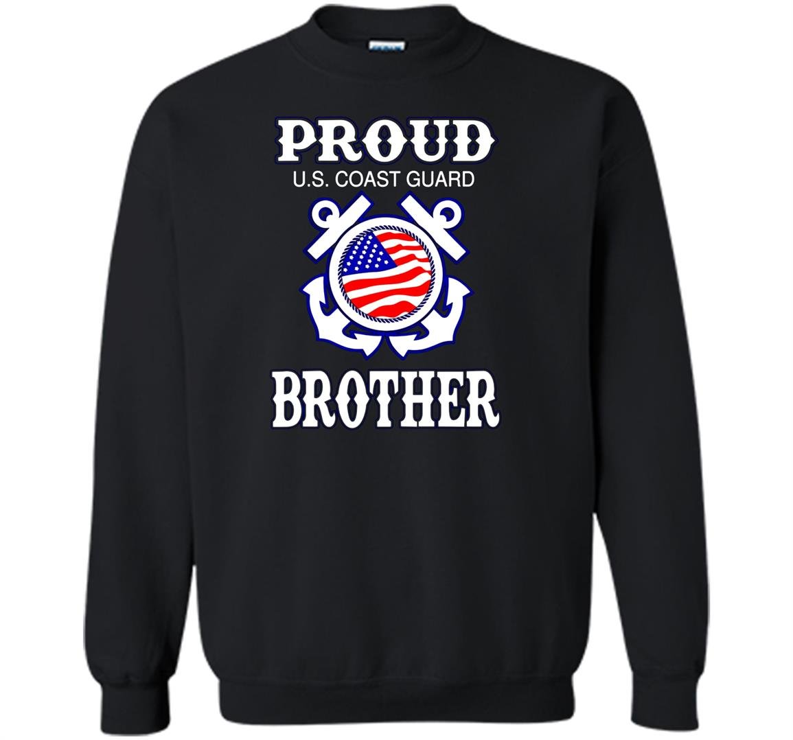 Funny proud us coast guard brother birthday gift Sweatshirt