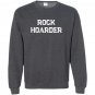 Funny rock hound collector Sweatshirt